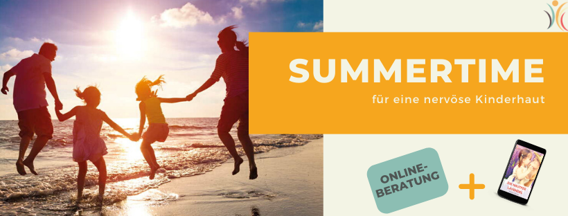 Summertime für eine nervöse Kinderhaut Summertime für eine nervöse Kinderhaut